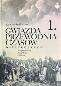 Gwiazda przewodnia czasów ostatecznych I