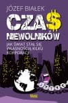 Czas niewolników.