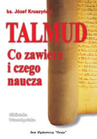Talmud — co zawiera i czego naucza