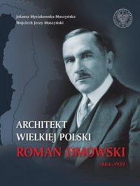 Architekt wielkiej Polski. Roman Dmowski