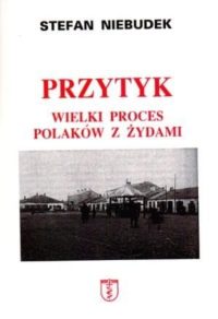 Przytyk Wielki proces Polaków z Żydami