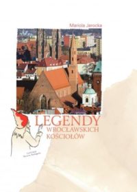 legendy wrocławskich kościołow