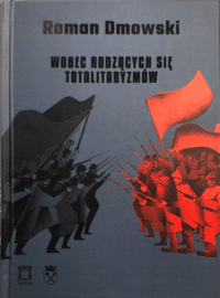 Wobec rodzących się totalitaryzmów