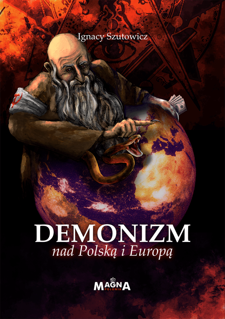 Demonizm nad Polską i Europą - Ignacy Szutowicz
