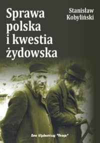 Sprawa polska i kwestia żydowska