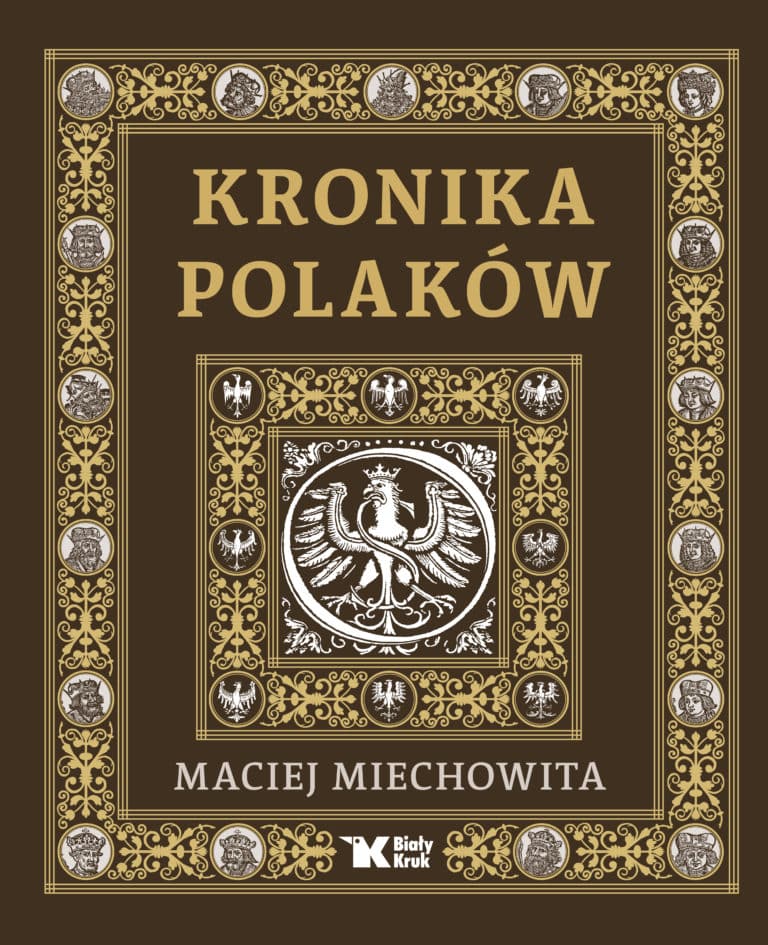 Kronika Polaków – Maciej z Miechowa