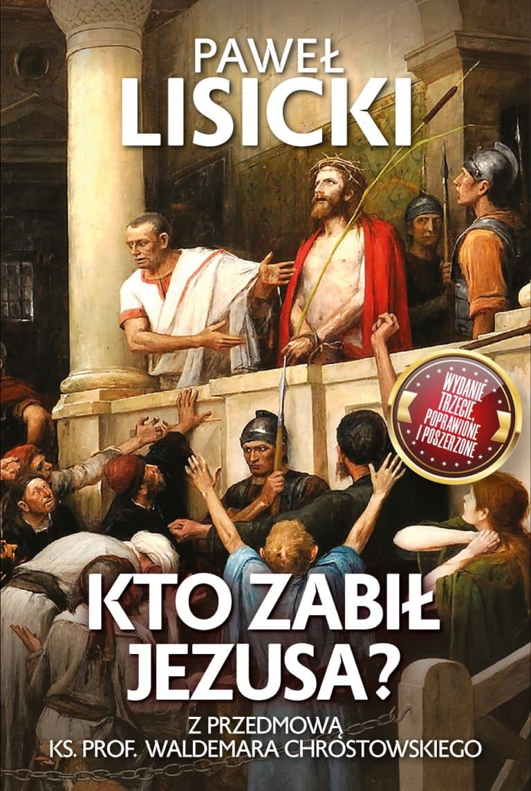 Kto zabił Jezusa? - Paweł Lisicki