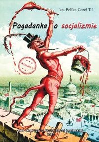 Pogadanka o socjalizmie - ks. Feliks Cozel TJ
