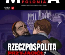 Magna Polonia numer 37 – Rzeczpospolita przyjaciół?