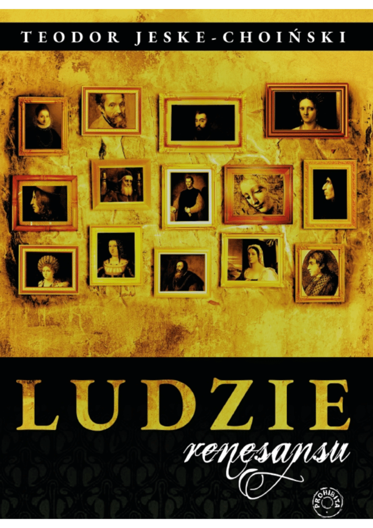 Ludzie renesansu - Teodor Jeske-Choiński