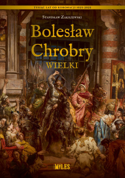 bolesław chrobry wielki