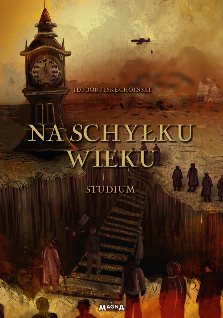 Na schyłku wieku. Studium - Teodor Jeske-Choiński
