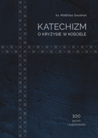 Katechizm o kryzysie w Kościele
