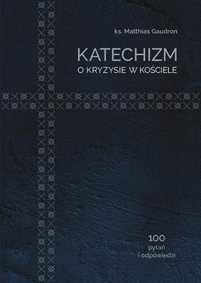 Katechizm o kryzysie w Kościele