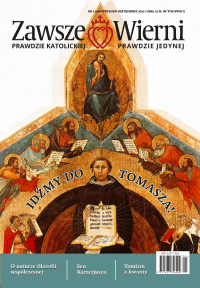 Zawsze Wierni nr 238 (5/2025) - Idźmy do Tomasza!