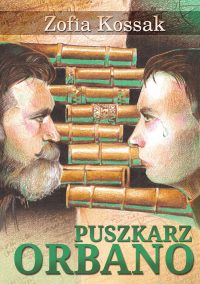 Puszkarz Orbano. Książka z płytą CD audiobookiem [oprawa miękka]