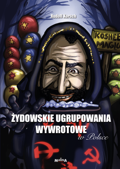 ŻYDOWSKIE UGRUPOWANIA WYWROTOWE W POLSCE - RUDOLF KORSCH