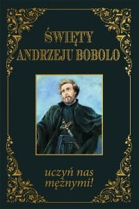 Święty Andrzeju Bobolo - Modlitewnik [miękka opr.]
