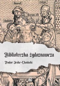 Biblioteczka Żydoznawcza – Teodor Jeske-Choiński