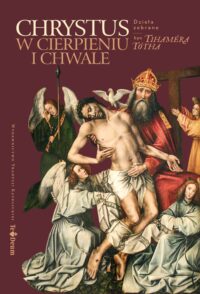 Chrystus w cierpieniu i chwale – bp Tihamer Tóth