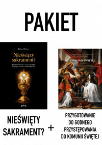 Pakiet Katolika #4 [Nieświęty sakrament? + Przygotowanie (…) do Komunii Św.]