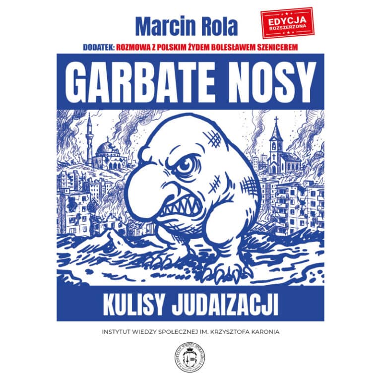 Garbate nosy. Kulisy judaizacji - Marcin Rola