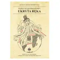 Tajny Rząd Światowy. Ukryta Ręka - Arthur Cherep-Spiridovich