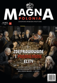 Magna Polonia numer 45 – Zdeprawowane i podmienione elity