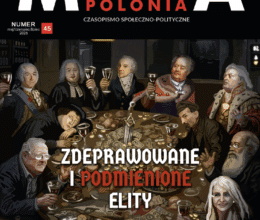 Magna Polonia numer 45 – Zdeprawowane i podmienione elity