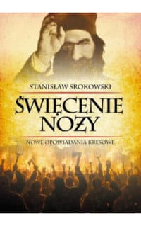 Święcenie noży - Stanisław Srokowski