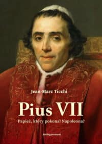 Pius VII Papież,który pokonał Napoleona?