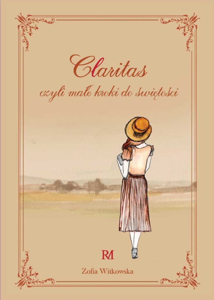 Claritas, czyli małe kroki do świętości