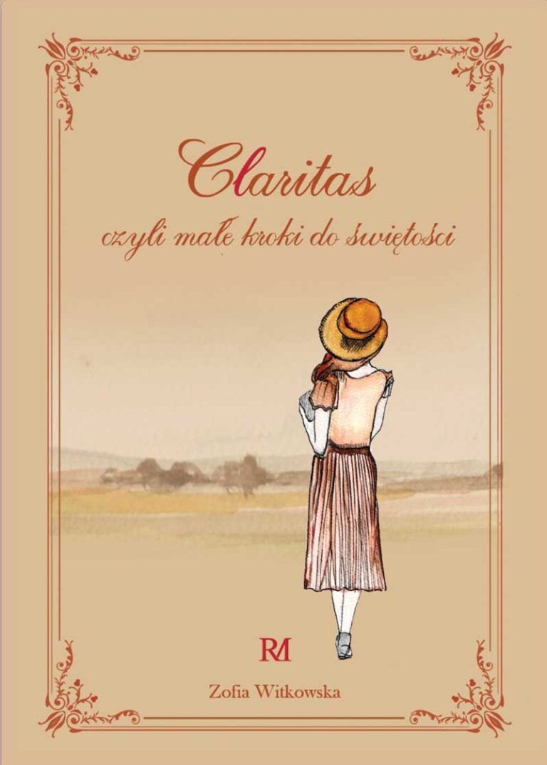 Claritas, czyli małe kroki do świętości