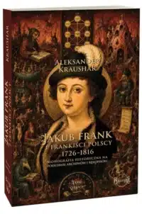 Jakub Frank i frankiści polscy, 1726–1816 - TOM II