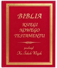 Pismo święte (Nowy Testament) – Jakub Wujek - Twarda płócienna oprawa