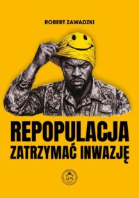 Repopulacja. Zatrzymać inwazję – Robert Zawadzki – okładka książki